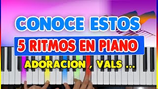 5 RITMOS EN PIANO QUE DEBES CONOCER para tocar todas las canciones [upl. by Rebna]