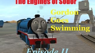 The Engines of Sodor Episode II Gordon Goes Swimming Part 1 [upl. by Ajan]