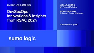 Sumo Logic DevSecOps Innovations amp Insights from RSA24 [upl. by Encrata]