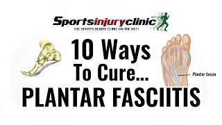 Top 10 Ways To Cure Plantar Fasciitis [upl. by Sydel]