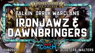 Talkin Orruk Warclans Ironjaw  GHB23 [upl. by Eedeed]