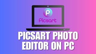 How You Can Use PicsArt Photo Editor On PC Even Easier to Edit Photos in PicsArt PC Version [upl. by Yttig]