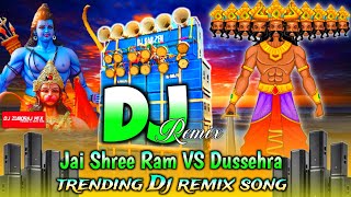 jai Shree Ram Dj Song 2024  Happy Dussehra Song 2024  Hard Bass  Vijayadashami Dj Song 2024 [upl. by Charissa]