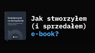 Jak tworzę projekty Ebook quotCodzienność na Autopilociequot 📚 [upl. by Melentha]