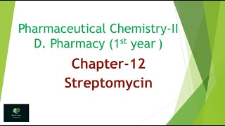 D Pharm Pharmaceutical Chemistry 1st year Streptomycin Antibiotics [upl. by Einhorn]