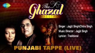 Punjabi Tappe Live  Ghazal Song  Jagjit Singh Chitra Singh [upl. by Areis]