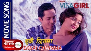 Ekkai Chhinma  Nepali Movie Song  VISA GIRL  Vinay Shrestha  Reecha Sharma  Karma  Raymond Das [upl. by Gilligan]