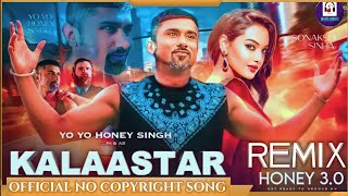 Kalastar song Remix No copyright  no copyright hindi song New  Hannysigh song new 2023 [upl. by Arhna]