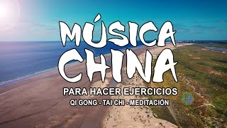 Música CHINA para hacer ejercicios de Qi Gong  Tai Chi  Meditación  Musica relajante chi kung [upl. by Kram216]