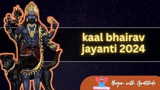 kaal bhairav jayanti special  BlessMeUniverse1176 [upl. by Ibib339]