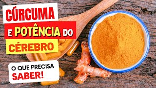 CÚRCUMA e POTÊNCIA DO CÉREBRO  O que você PRECISA SABER [upl. by Nahtanod126]