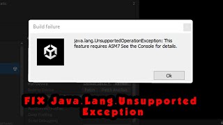 Fix Javalangexception ASM7 error in Unity3D [upl. by Einalem]