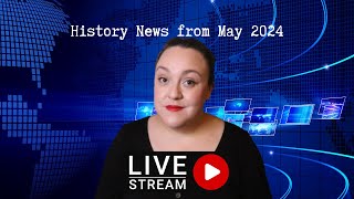 History News from May 2024 pt1 [upl. by Ailugram]