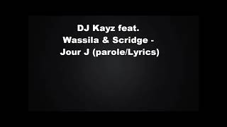 Dj kayz ftwassila amp scridge  Jour J [upl. by Heindrick]