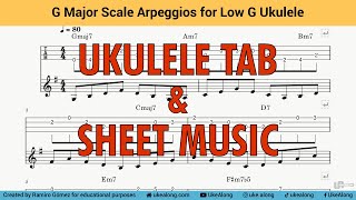 G Major Scale Arpeggios  Low G Ukulele Tab Play Along [upl. by Fadil243]