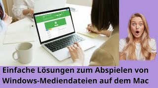 Einfache Lösungen zum problemlosen Abspielen von Windows MediaDateien auf dem Mac [upl. by Tihw]