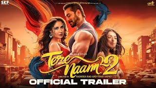 Tere Naam 2  Official Trailer  Salman Khan Katrina Kaif Bhumika Chawla  Tere Naam 2 Movie [upl. by Anay]