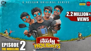 Study Holidays  Episode  02  The Wheeling  SEE SAW [upl. by Aicitel]