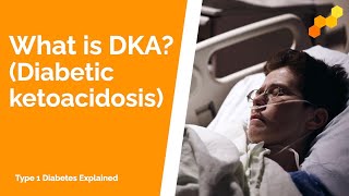 What is DKA Diabetic Ketoacidosis [upl. by Alolomo]