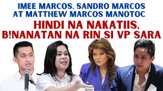 IMEE MARCOS SANDRO MARCOS AT M ATTHEW MARCOS MANOTOC  BÜM4NAT NA RIN KAY VP SARA [upl. by Harbot86]