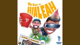 YO SOY DE HIALEAH [upl. by Eceinert282]