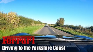 Ferrari To The Yorkshire Coast [upl. by Aleicarg]