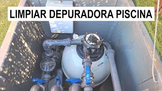 Como limpiar FILTRO de arena o vidrio DEPURADORA PISCINA [upl. by Eiramoj266]