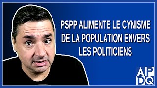 PSPP alimente le cynisme de la population envers les politiciens [upl. by Brittni162]