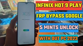 Infinix Hot 9 Play FRP Bypass Google Account Without Pc 2023 New Method Model Infinix x680 FRP [upl. by Inahc183]