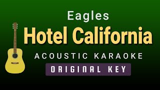 Hotel California  Eagles Acoustic Karaoke [upl. by Rodmun181]