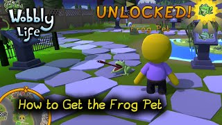 How to Unlock the Frog Pet in Wobbly Life [upl. by Diana]