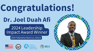 Introducing the 2024 Leadership Impact Award Winner Dr Joel Duah Afi [upl. by Eilrahc]