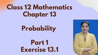 Class 12 Mathematics Chapter 13 Probability  Part 1  Conditional probability [upl. by Rucker]