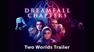 Dreamfall Chapters  Two Worlds Trailer AUS [upl. by Ku]