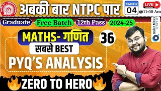 RRB NTPC Classes 2024  Best PYQ Analysis for Maths  NTPC Maths Previous Year Question by Sahil Sir [upl. by Egoreg]