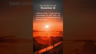 November 16 Bible Reading  Faith That Endures and Prophecy That Warns [upl. by Yadseut]