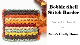 Bobble Shell Crochet Stitch Border Tutorial [upl. by Retnuh120]