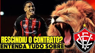 ZÉ HUGO TEVE O CONTRATO RESCINDIDO COM O VITÓRIA ENTENDA O QUE HOUVE [upl. by Oicnedurp]