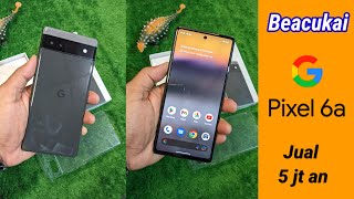 Google Pixel 6a Beacukai  Jual Murah aja  Unboxing [upl. by Nnyroc]