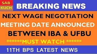 11TH BPS LATEST NEWS NEXT WAGE NEGOTIATION MEETING DATE ANNOUNCED [upl. by Emmett]