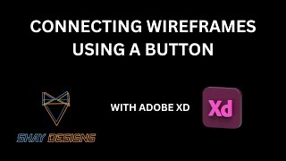 Connecting your wireframes using a button  Adobe XD [upl. by Marcela]