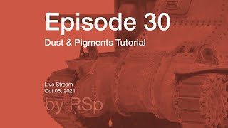 Ep 30  Howto Dust amp Pigments [upl. by Lody]