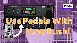 HeadRush Pedalboard Fx Loop With Your Favorite Pedal [upl. by Inafetse]