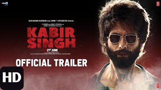 Kabir Singh  Official Trailer  Shahid Kapoor Kiara Advani [upl. by Ahsini]