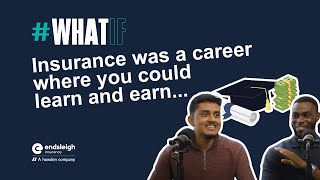 Endsleigh podcast episode 4 whatif  Insurance was a career where you could learn and earn [upl. by Nicks]