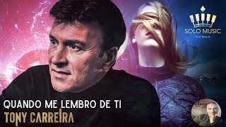 Quando Me Lembro De Ti  TONY CARREIRA Piano solomusicpedromesquita [upl. by Clemente]