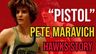 Pistol Pete Maravich Atlanta Hawks Legacy 19701974 [upl. by Yhtuv]