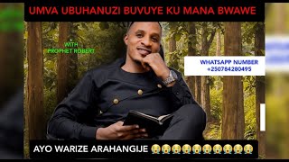 AYO WARIZE ARAHANGIJE 😭😭Umva ubuhanuzi bwawe busohoye byihuse  Prophet Robert [upl. by Thorr]