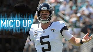 Blake Bortles Micd Up vs Jets quotShut Up Know the Rulesquot  NFL Films [upl. by Ausoj]