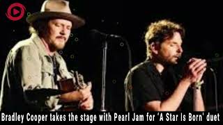 Bradley Cooper Joins Pearl Jam for Epic A Star Is Born Duet at BottleRock Festival [upl. by Asssilem]